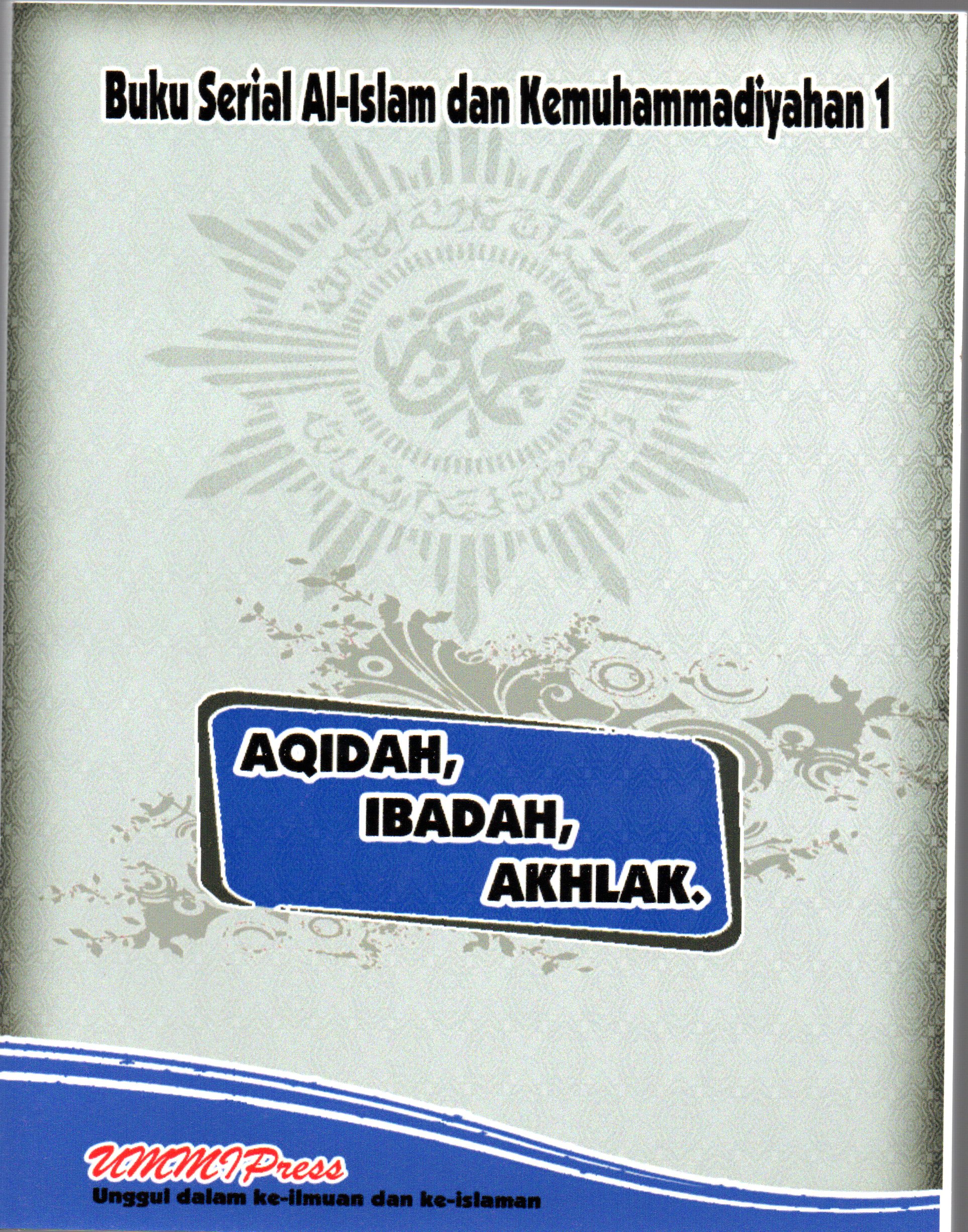Aqidah, Ibadah, Akhlak